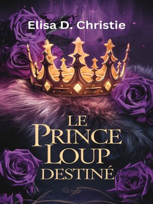 cover image of Le Prince Loup Destiné